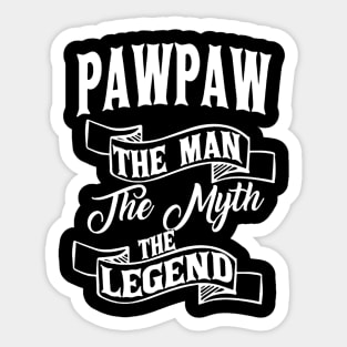 Paw paw the man the myth the legend Sticker